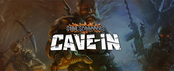 Cave-In and Orbital: two games set in the Star Scrappers Universe ...